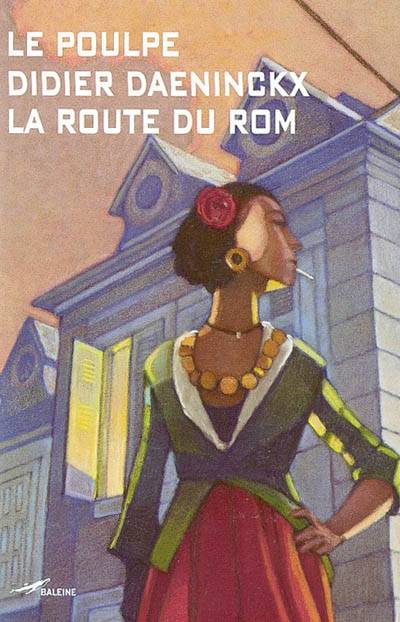 La route du Rom | Didier Daeninckx