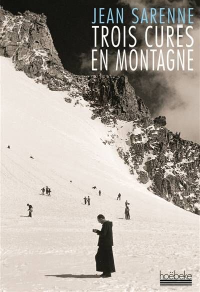 Trois curés en montagne | Jean Sarenne, Sylvain Jouty