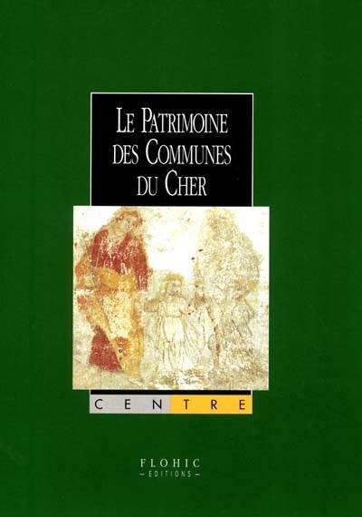 Le patrimoine des communes du Cher | 