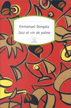 Jazz et vin de palme | Emmanuel Dongala