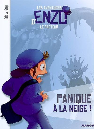 Les aventures d'Enzo le facteur. Panique à la neige ! | Eric Chenebier, Grégoire Massardier