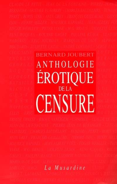 Anthologie érotique de la censure | Bernard Joubert