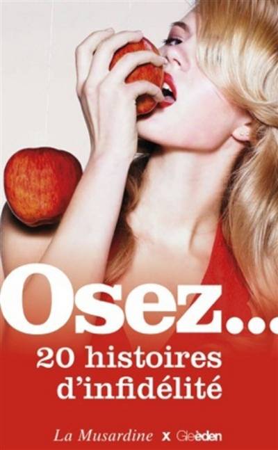 Osez... 20 histoires d'infidélité | 