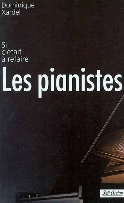 Les pianistes | Dominique Xardel, Claude Samuel