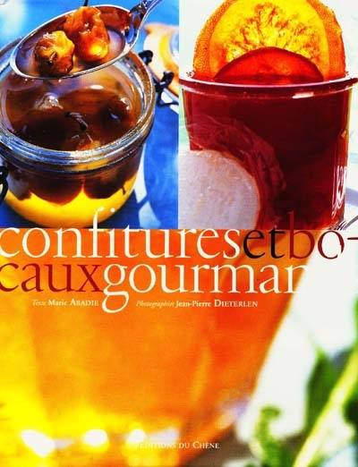 Confitures et bocaux gourmands | Marie Abadie, Jean-Pierre Dieterlen