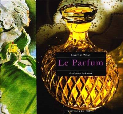 Le parfum | Catherine Donzel