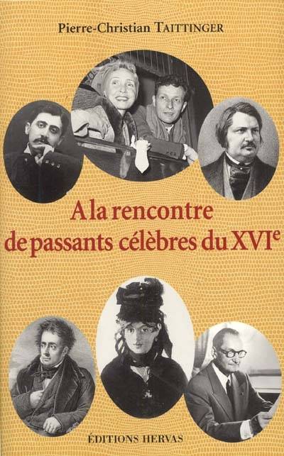 A la rencontre de passants célèbres du XVIe | Pierre-Christian Taittinger