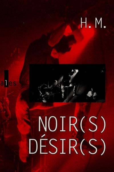 Noir(s) désir(s) | H.M., Xavier Cantat