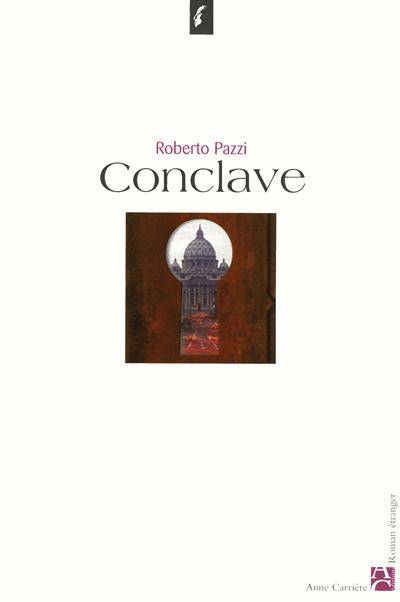 Conclave | Roberto Pazzi, Catherine Pierre-Bon