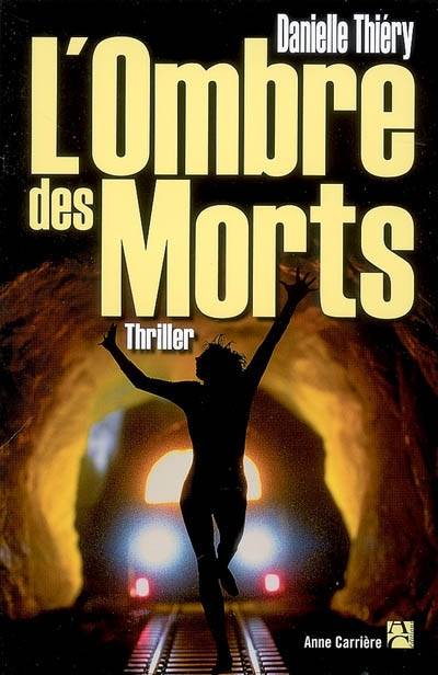 L'ombre des morts | Danielle Thiéry