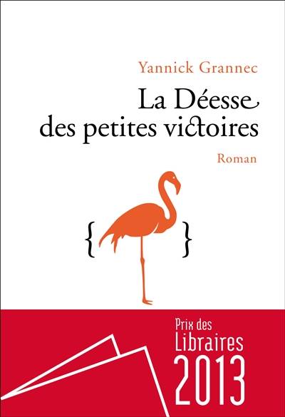 La déesse des petites victoires | Yannick Grannec