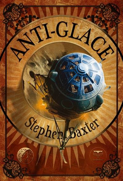 Anti-glace | Stephen Baxter, Pierre-Paul Durastanti