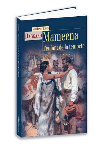 Mameena, l'enfant de la tempête | Henry Rider Haggard, Jacques Finné, Jessica Stabile