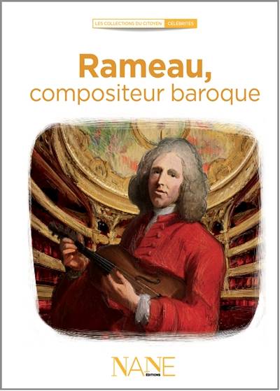 Rameau, compositeur baroque | Marina Bellot, Florence Weiser