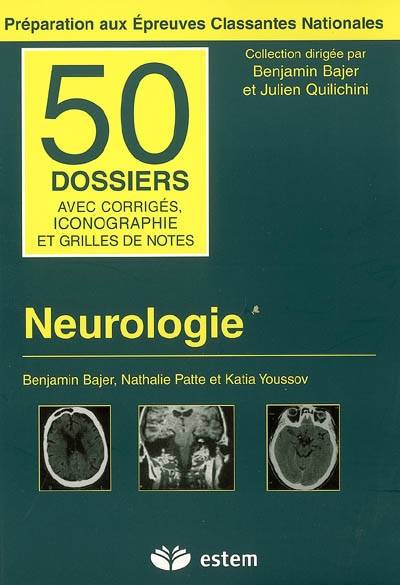 Neurologie | Benjamin Bajer, Nathalie Patte, Katia Youssov