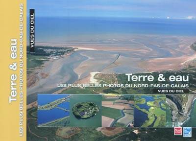 Les plus belles photos du Nord-Pas-de-Calais vues du ciel. Terre & eau | Philippe Frutier