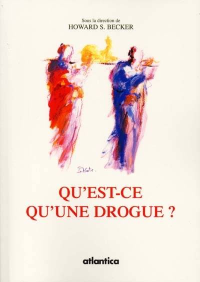 Qu'est-ce qu'une drogue ? | Howard Saul Becker, Juliet Mitchell, Jack Goody