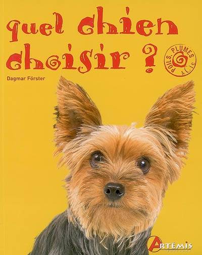 Quel chien choisir ? | Dagmar Förster, Ghislaine Tamisier