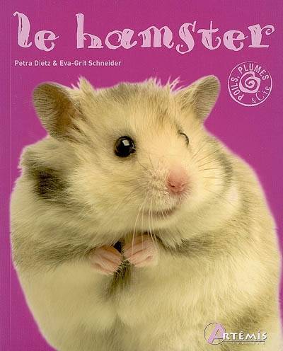 Le hamster | Petra Dietz, Eva-Grit Schneider