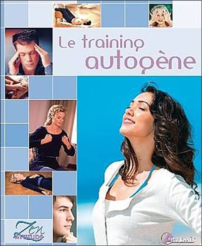 Le training autogène : la voie de l'équilibre et de la sérénité | Christine Chareyre