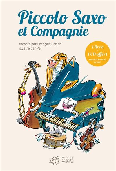 Piccolo Saxo et compagnie ou La petite histoire d'un grand orchestre. Passeport pour Piccolo Saxo et compagnie | Jean Broussolle, André Popp, Pef