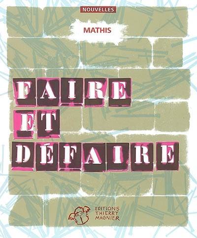 Faire et défaire | Jean-Marc Mathis