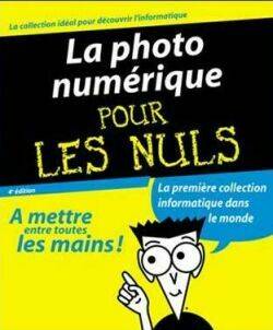 La photo numérique pour les nuls | Julie Adair King