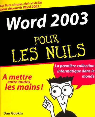 Word 2003 pour les nuls | Dan Gookin, Philippe Escartin