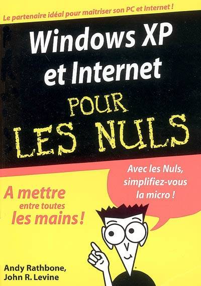 Windows XP et Internet pour les nuls | Andy Rathbone