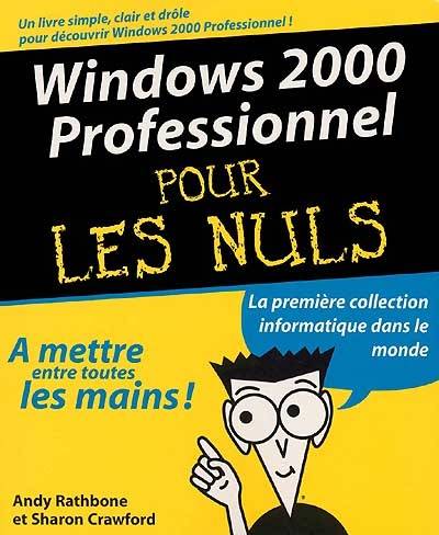 Windows 2000 Professionnel pour les nuls | Andy Rathbone, Sharon Crawford