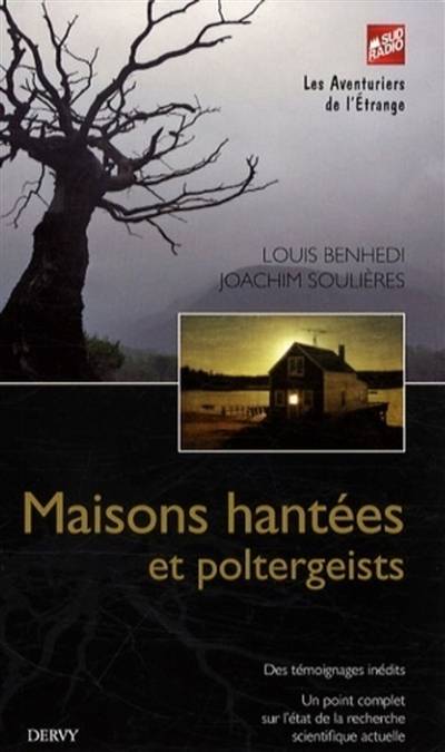 Maisons hantées et poltergeists | Louis Benhedi, Joachim Soulières