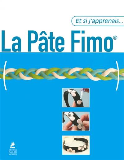 La pâte Fimo | Gloria Maria Carrillo Parra, Miquel Vila Graell, Josep M. Ordonez Edo, Jordi Vigue, Martine Richebe