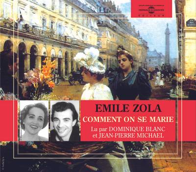 Comment on se marie, comment on meurt | Emile Zola, Dominique Blanc, Jean-Pierre Michael