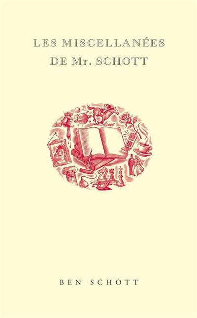 Les miscellanées de Mr. Schott | Ben Schott, Boris Donné