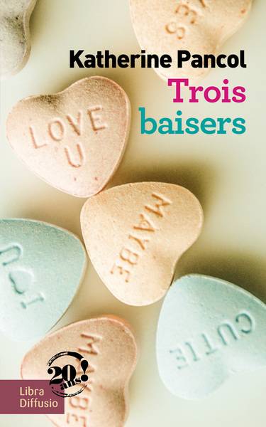 Trois baisers | Katherine Pancol