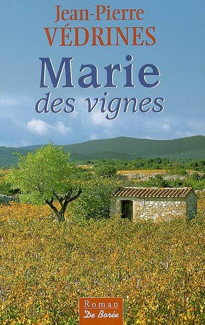 Marie des vignes | Jean-Pierre Védrines