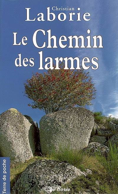 Le chemin des larmes | Christian Laborie