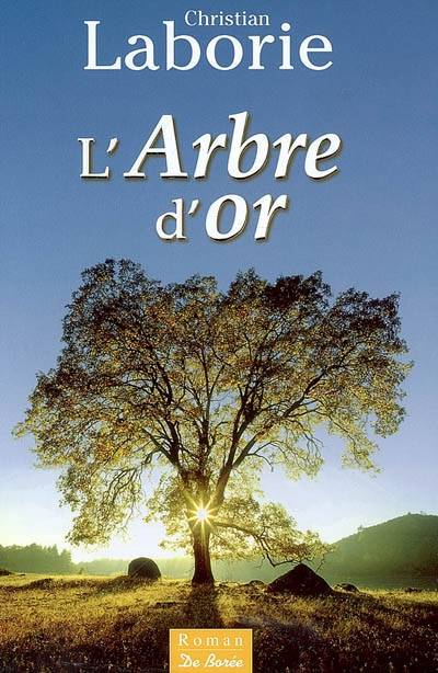 L'arbre d'or | Christian Laborie