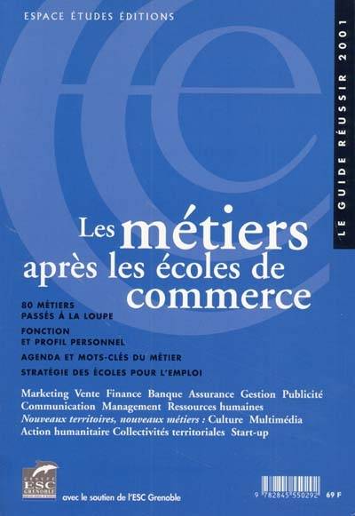 Les métiers après les écoles de commerce | Bernard Cier, Sarah Finger, Nathalie Ruffier, Emmanuelle Stroesser