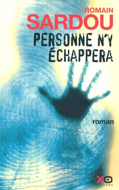 Personne n'y échappera | Romain Sardou