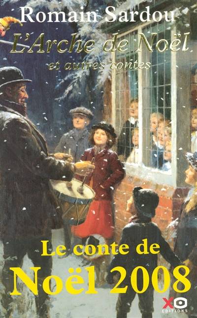 L'arche de Noël : et autres contes | Romain Sardou