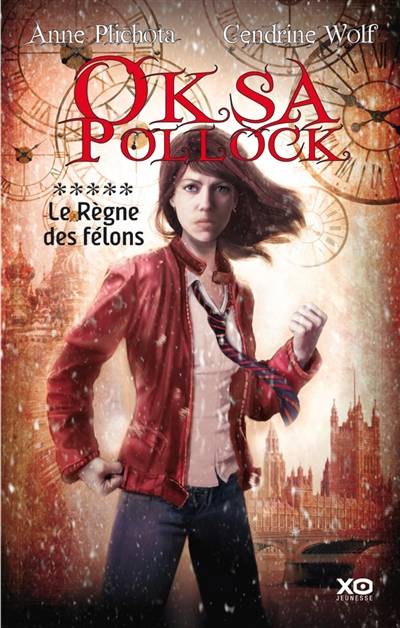 Oksa Pollock. Vol. 5. Le règne des félons | Anne Plichota, Cendrine Wolf