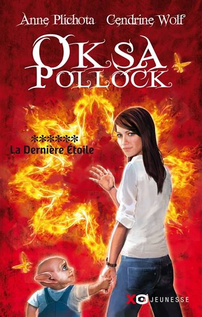 Oksa Pollock. Vol. 6. La dernière étoile | Anne Plichota, Cendrine Wolf