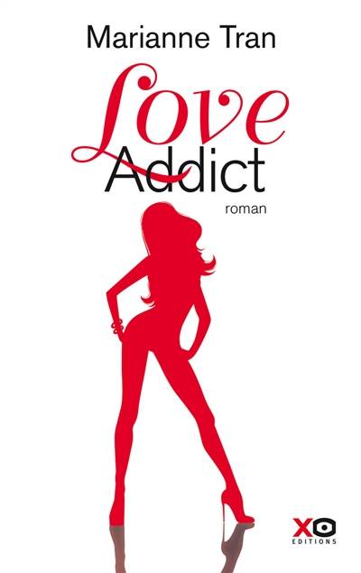 Love addict | Marianne Tran