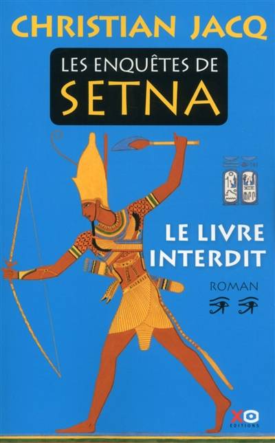 Les enquêtes de Setna. Vol. 2. Le livre interdit | Christian Jacq