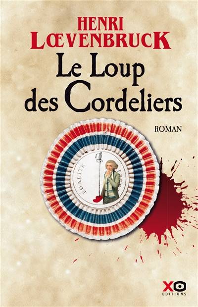 Le Loup des Cordeliers | Henri Loevenbruck