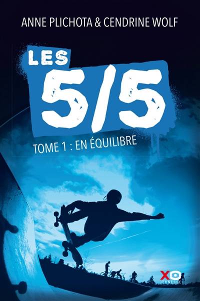 Les 5-5. Vol. 1. En équilibre | Anne Plichota, Cendrine Wolf