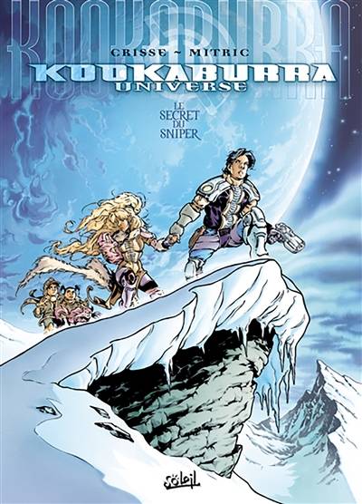 Kookaburra universe. Vol. 1. Le secret du sniper | Crisse, Nicolas Mitric