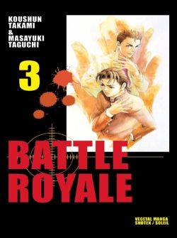 Battle royale. Vol. 3. Tête qui roule n'amasse pas des masses... | Koshun Takami, Masayuki Taguchi, Arnaud Delage