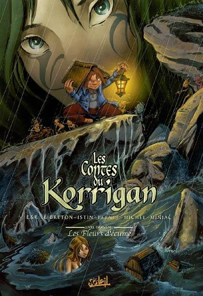 Les contes du Korrigan. Vol. 3. Les fleurs d'écume | Jean-Luc Istin, Erwan Le Breton, Ronan Le Breton, Jean-Luc Istin, Frédéric Peynet, Guy-Jean Michel, Jean-François Miniac